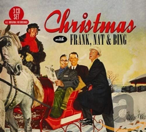 VARIOUS ARTISTS - CHRISTMAS WITH FRANK, NAT AND BING (CD)