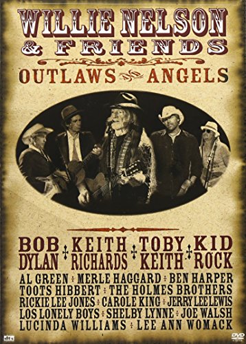 WILLIE NELSON & FRIENDS: OUTLAWS & ANGELS