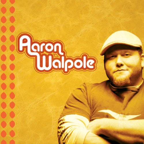 WALPOLE, AARON - AARON WALPOLE (CD)