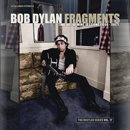 BOB DYLAN - FRAGMENTS - TIME OUT OF MIND SESSIONS (1996-1997): THE BOOTLEG SERIES VOL. 17 (VINYL)