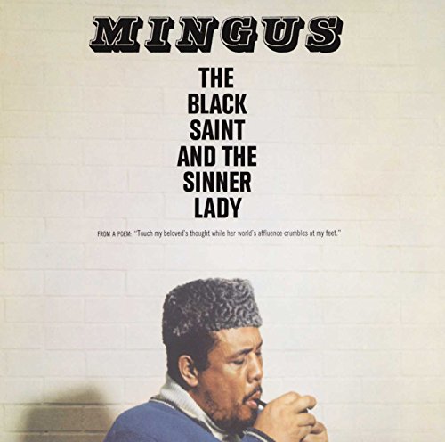 MINGUS, CHARLES - THE BLACK SAINT AND THE SINNER LADY (VINYL)