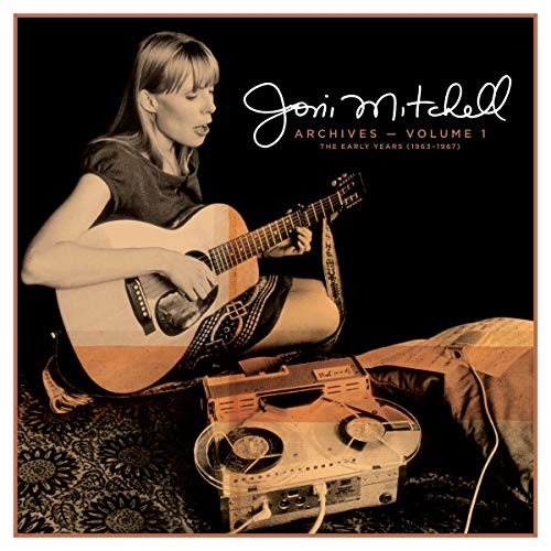 JONI MITCHELL - JONI MITCHELL ARCHIVES  VOL. 1: THE EARLY YEARS (1963-1967) (CD)