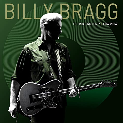 BILLY BRAGG - THE ROARING FORTY 1983-2023 (VINYL)