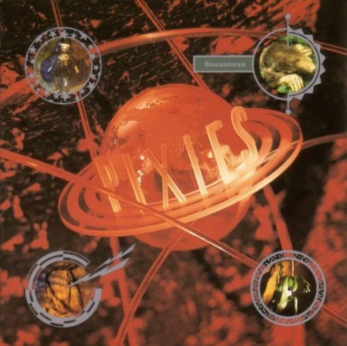 PIXIES - BOSSANOVA