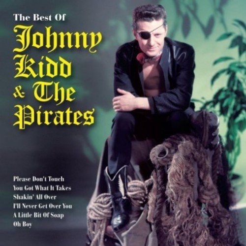 JOHNNY KIDD - THE BEST OF JOHNNY KIDD & THE PIRATES (CD)