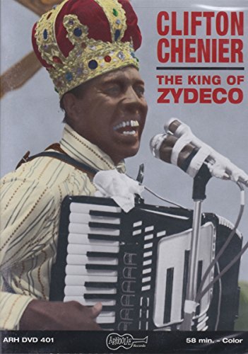 CLIFTON CHENIER: THE KING OF ZYDECO [IMPORT]