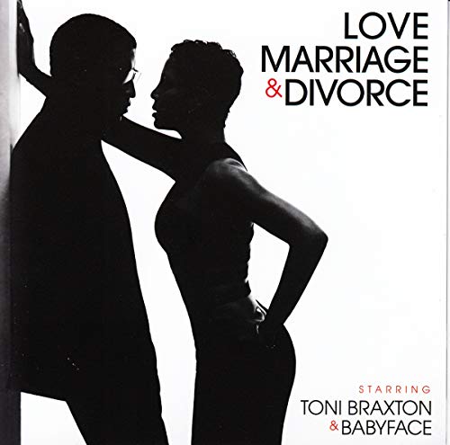 TONI BRAXTON & BABYFACE - LOVE MARRIAGE AND DIVORCE (CD)