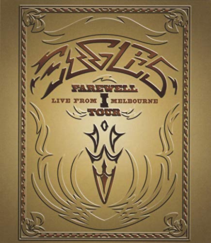 THE EAGLES - THE EAGLES: FAREWELL TOUR 1 - LIVE FROM MELBOURNE [BLU-RAY]