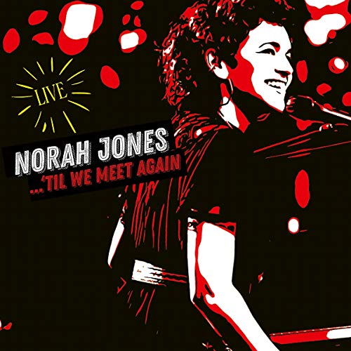 NORAH JONES - 'TIL WE MEET AGAIN (LIVE) (2LP)