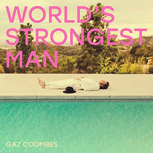 COOMBES, GAZ - WORLD'S STRONGEST MAN (VINYL)