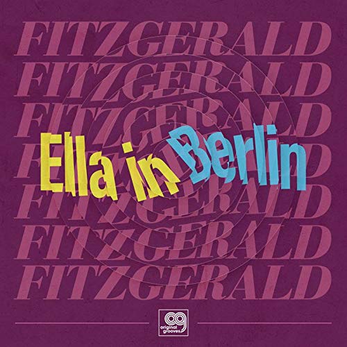 LP-ELLA FITZGERALD-ORIGINAL GROOVES - ELLA IN BERL