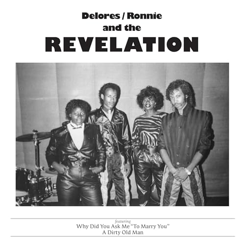 DELORES / RONNIE & THE REVELATION - WHY DID YOU ASK ME TO MARRY YOU (VINYL)
