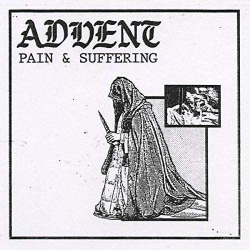 ADVENT - PAIN AND SUFFERING (VINYL)