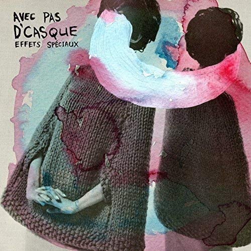 AVEC PAS D'CASQUE - EFFETS SPECIAUX (CD) (CD)