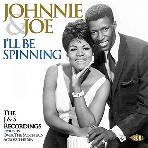 JOHNNY & JOE - I'LL BE SPINNING: THE J & S RECORDINGS (CD)