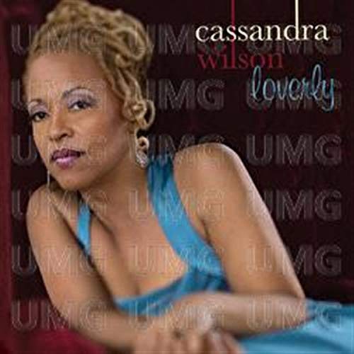 CASSANDRA WILSON - LOVERLY