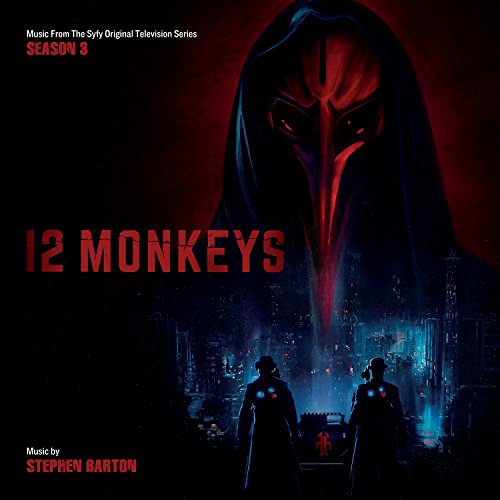 BARTON, STEPHEN - 12 MONKEYS SEASON THREE: MUSIC FROM THE SYFY ORIGINAL SERIES (CD)