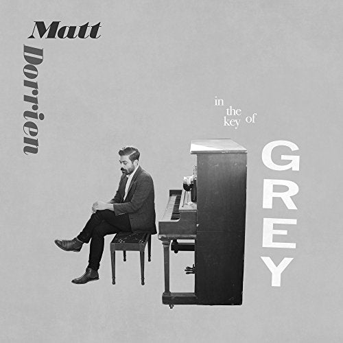 MATT DORRIEN - IN THE KEY OF GREY (VINYL)