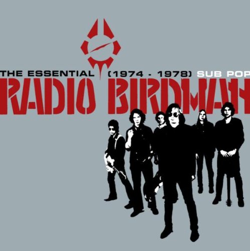 RADIO BIRDMAN - ESSENTIAL RADIO BIRDMAN 1974 - 1978 (CD)