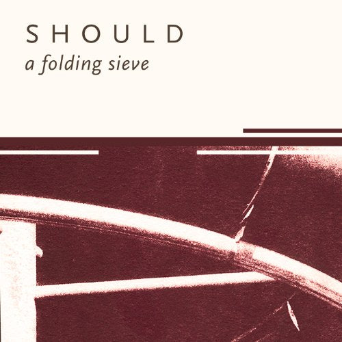 SHOULD - FOLDING SIEVE (CD)