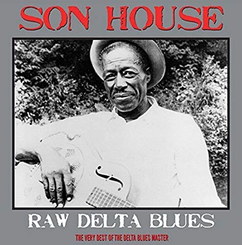 HOUSE,SON - RAW DELTA BLUES (VINYL)