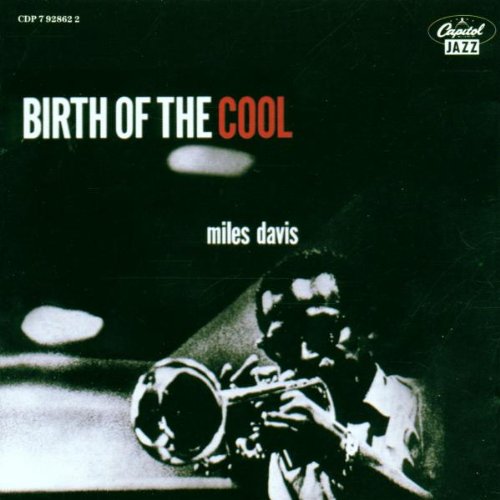 DAVIS, MILES - BIRTH OF THE COOL