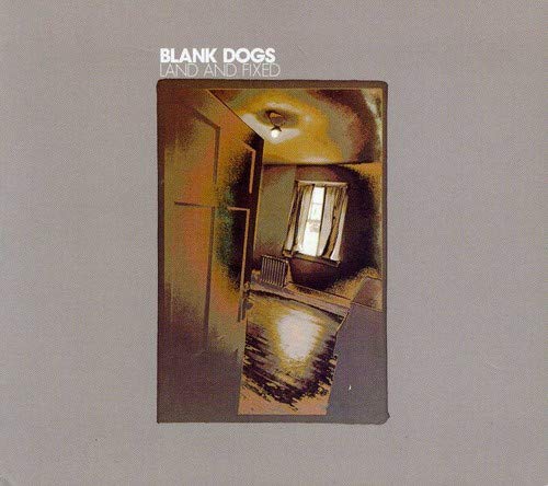 BLANK DOGS - LAND AND FIXED (CD)