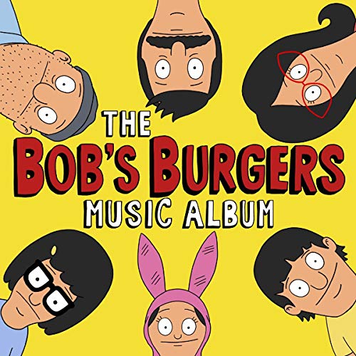 BOB'S BURGERS - BOB'S BURGERS MUSIC ALBUM (3 LP/7 INCH/COLORED VINYL/LIMITED EDITION/DL CARD)