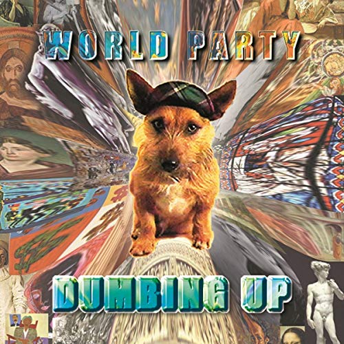 WORLD PARTY - DUMBING UP (VINYL)