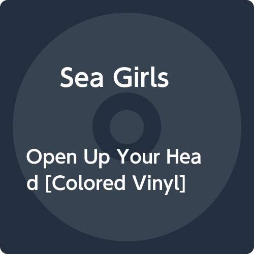SEA GIRLS - OPEN UP YOUR HEAD [COLORED VINYL]