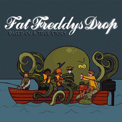 FAT FREDDYS DROP - BASED ON A TRUE STORY [VINYL]