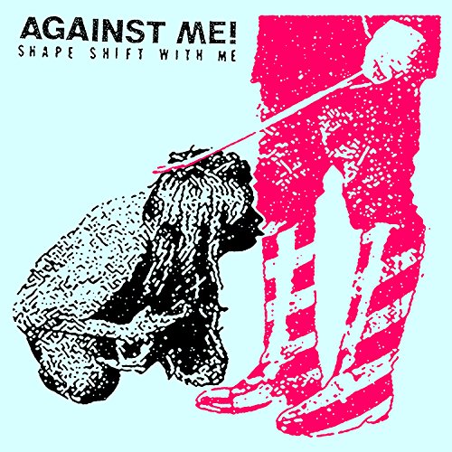 AGAINST ME! - SHAPE SHIFT WITH ME (VINYL)