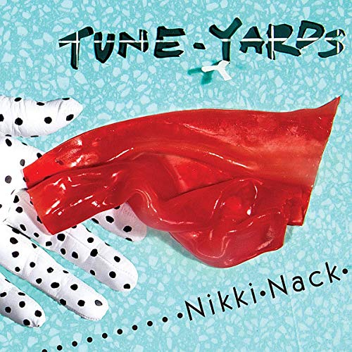 TUNE-YARDS - NIKKI NACK (VINYL)