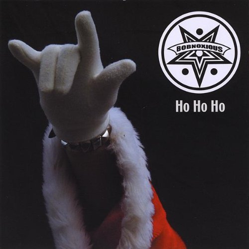 BOBNOXIOUS - HO HO HO