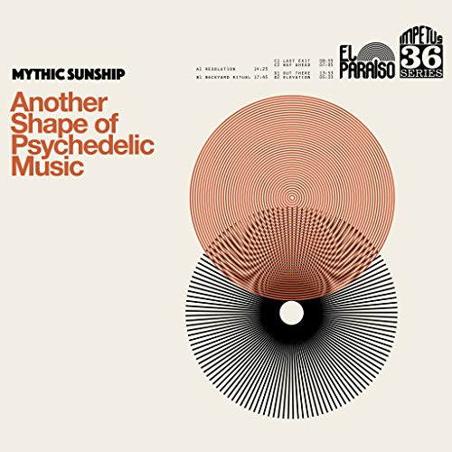 MYTHIC SUNSHIP - ANOTHER SHAPE OF PSYCHEDELIC MUSIC (VINYL)