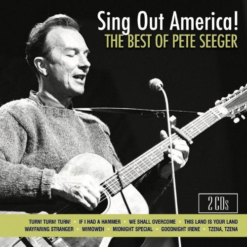 PETE SEEGER - SING OUT AMERICA! THE BEST OF PETE SEEGER (CD)