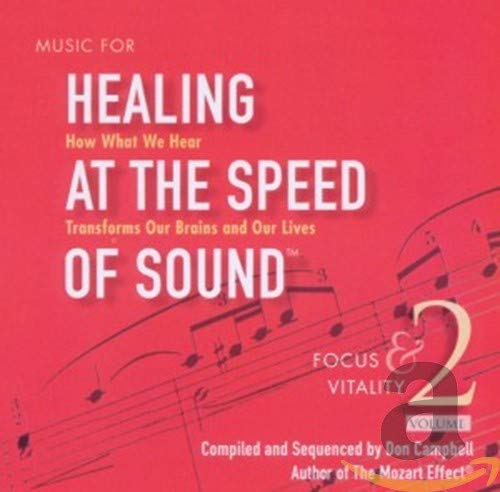 DON CAMPBELL - MUSIC FOR HEALING AT SPEED OF SOUND 2: FOCUS & (CD)