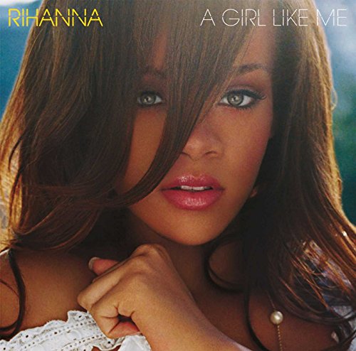 RIHANNA - GIRL LIKE ME (10TH ANNIVERSARY) (VINYL)