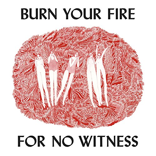 OLSEN,ANGEL - BURN YOUR FIRE FOR NO WITNESS (VINYL)