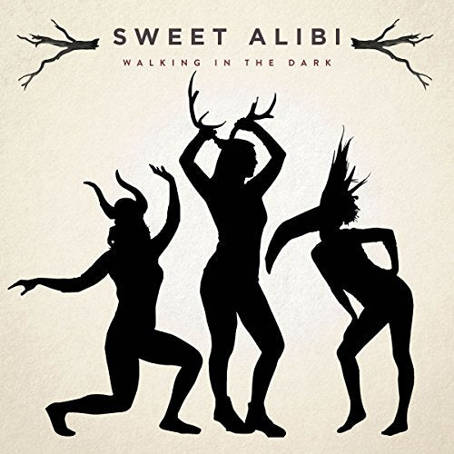 SWEET ALIBI - WALKING IN THE DARK (VINYL)