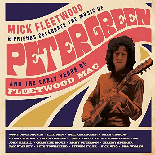 MICK FLEETWOOD AND FRIENDS - CELEBRATE THE MUSIC OF PETER GREEN AND THE EARLY YEARS OF FLEETWOOD MAC (BOX SET) (VINYL)