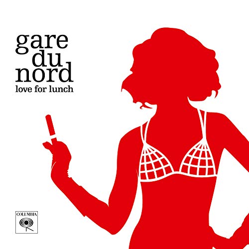 GARE DU NORD - LOVE FOR LUNCH (VINYL)