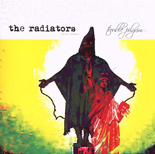 RADIATORS - TROUBLE PILGRIM (CD)