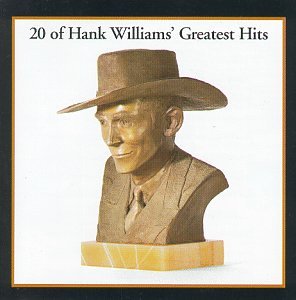 WILLIAMS, HANK SR. - 20 GREATEST HITS