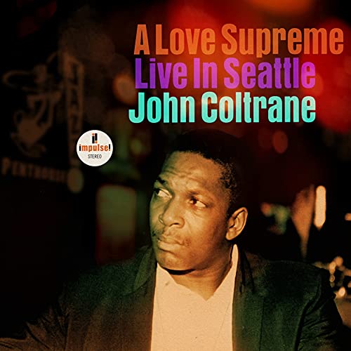 JOHN COLTRANE - A LOVE SUPREME: LIVE IN SEATTLE (VINYL)