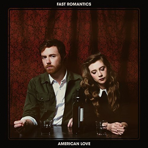 FAST ROMANTICS - AMERICAN LOVE (VINYL)