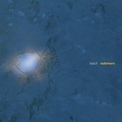 LOSCIL - SUBMERS (2LP)