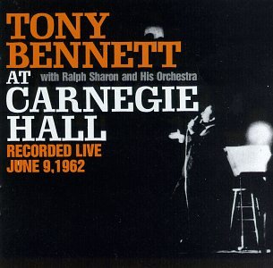 BENNETT, TONY - CARNEGIE HALL