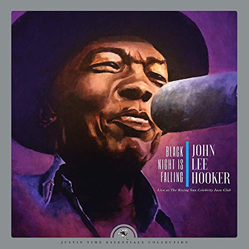 JOHN LEE HOOKER - BLACK NIGHT IS FALLING LIVE AT THE RISING SUN CELEBRITY JAZZ CLUB (VINYL)