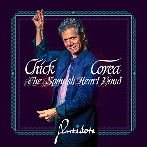 CHICK COREA: THE SPANISH HEART BAND - ANTIDOTE (VINYL)